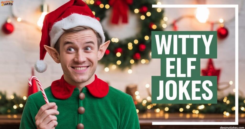 Witty Elf Jokes for a Laugh