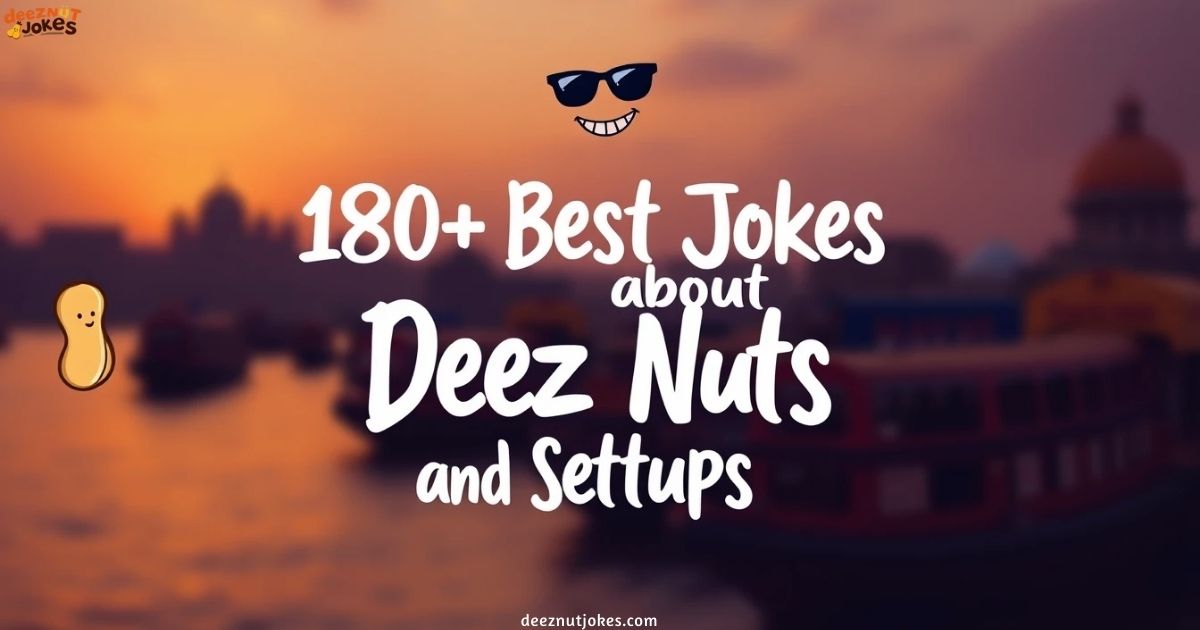 Jokes about Deez Nuts