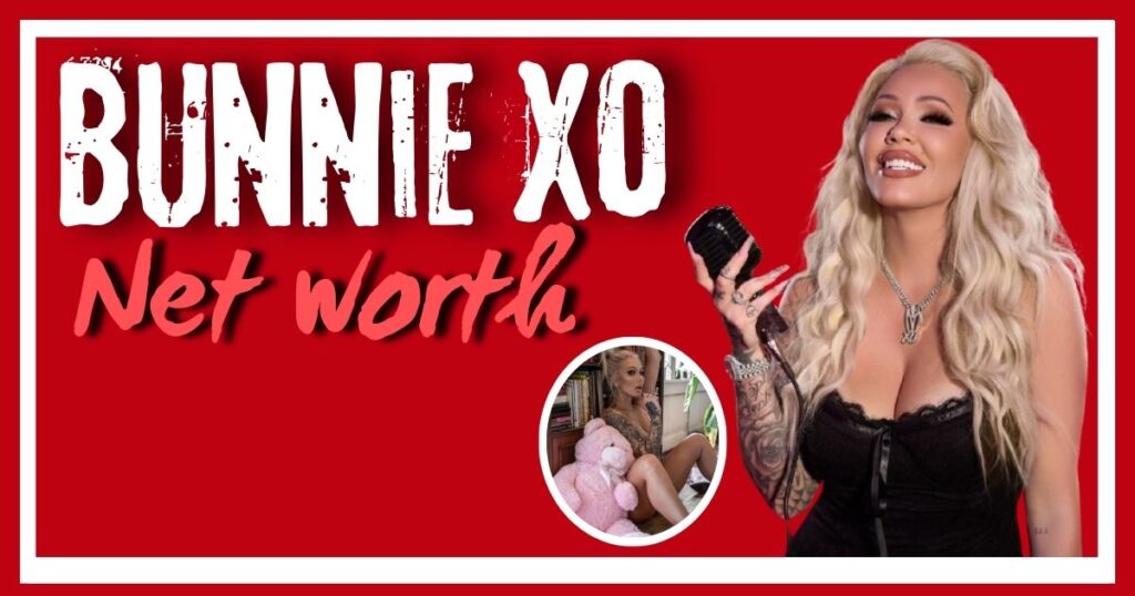 Bunnie XO Net Worth 2025