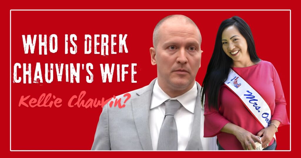 Who Is Derek Chauvin's Wife, Kellie Chauvin?